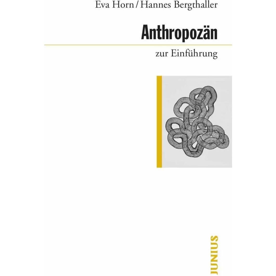 Anthropozän zur Einführung, Fachbücher von Eva Horn, Hanno Bergthaller