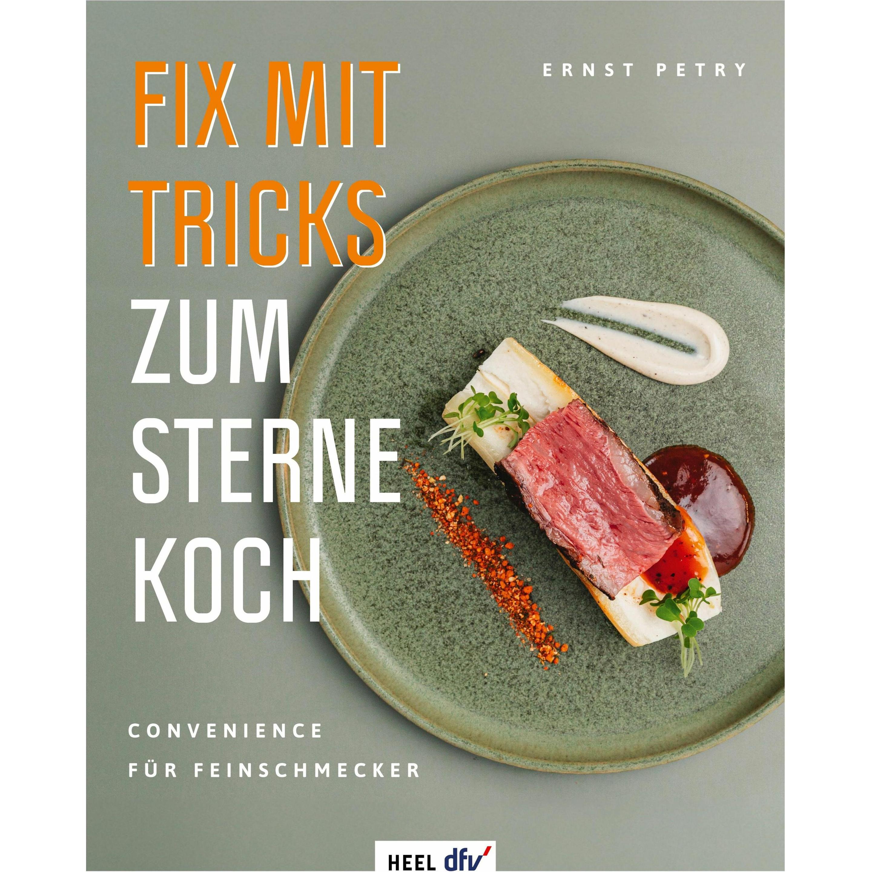 Thumbnail - Fix mit Tricks zum Sternekoch, Ratgeber von Ernst Petry