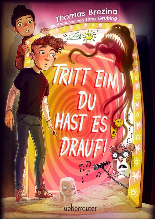 Tritt ein, du hast es drauf! (German, Thomas Brezina, Timo Grubing, 2025)