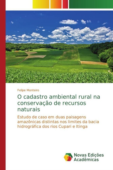 Produktbild O cadastro ambiental rural na conservação de recursos naturais (Portugiesisch, Felipe Monteiro, 2014)