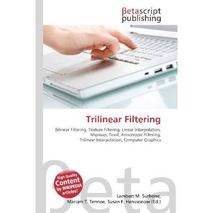 Trilinear Filtering, Fachbücher von Miriam T. Timpledon, Susan F. Marseken, Lambert M. Surhone