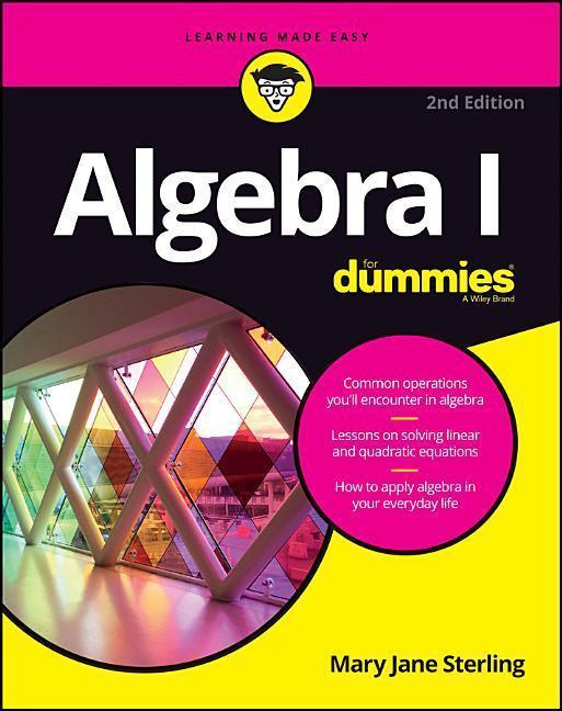 Produktbild Algebra I for Dummies, 2nd Edition (Englisch, Mary Jane Sterling, 2016)