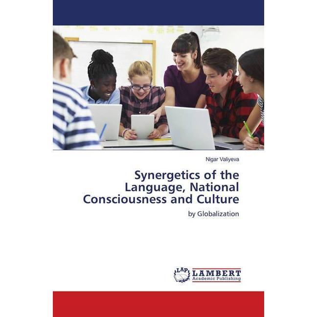 Synergetics of the Language, National Consciousness and Culture, Fachbücher von Nigar Valiyeva