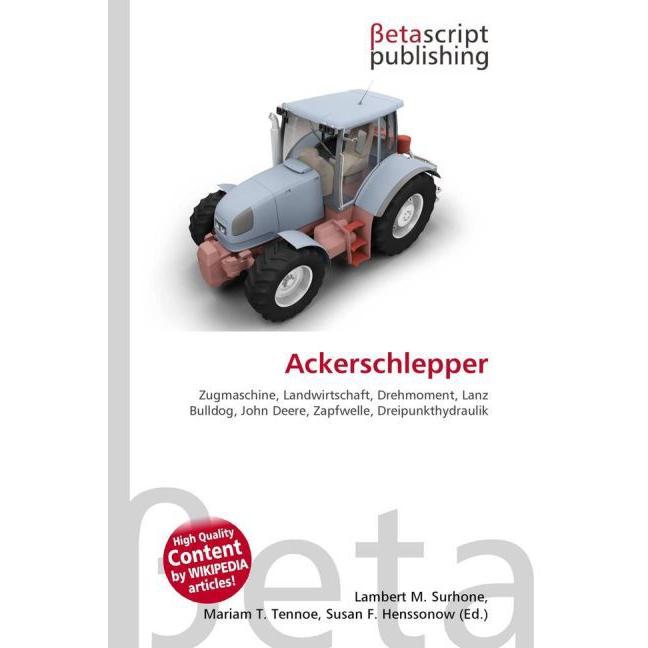 Ackerschlepper, Fachbücher von Miriam T. Timpledon, Susan F. Marseken, Lambert M. Surhone