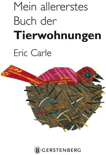 Produktbild Mein allererstes Buch der Tierwohnungen (Deutsch, Eric Carle, 2009)