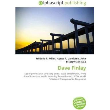 Dave Finlay, Ratgeber von Agnes F. Vandome, Frederic P. Miller, John McBrewster