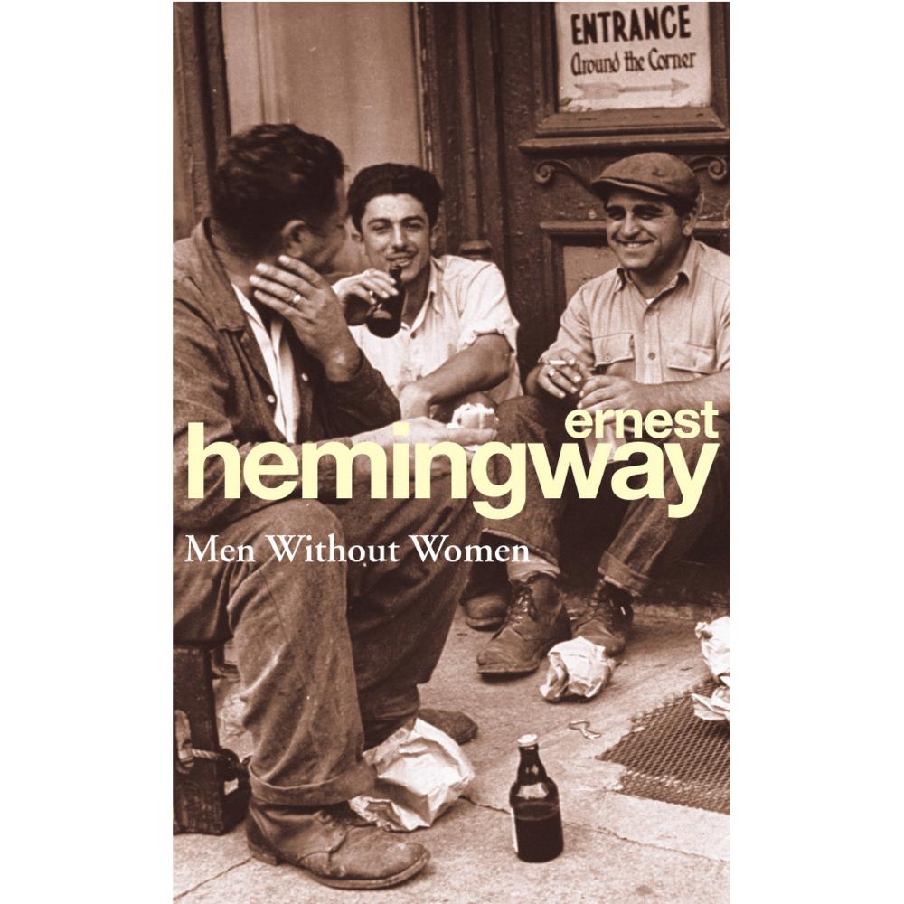 Men Without Women, Belletristik von Ernest Hemingway