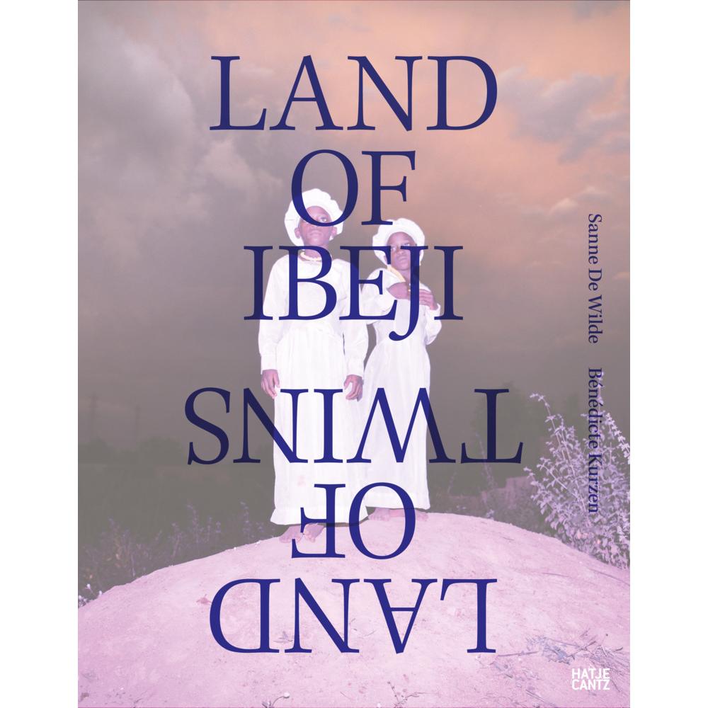 Land of Ibeji, Sachbücher von Bénédicte Kurzen, Sanne De Wilde, Gautier Platteau