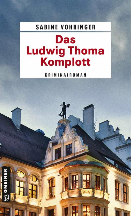 Produktbild Das Ludwig Thoma Komplott (Deutsch, Sabine Vöhringer, 2018)