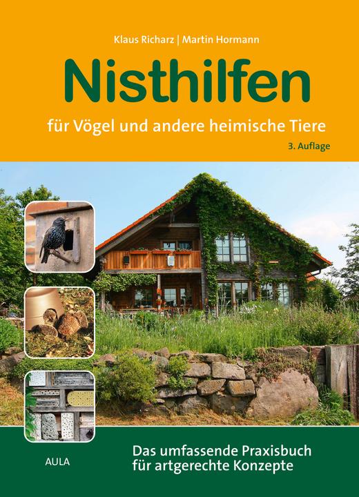 Nisthilfen für Vögel, Säugetiere, Insekten & Co. (Deutsch, Klaus Richarz, Martin Hormann, 2023)
