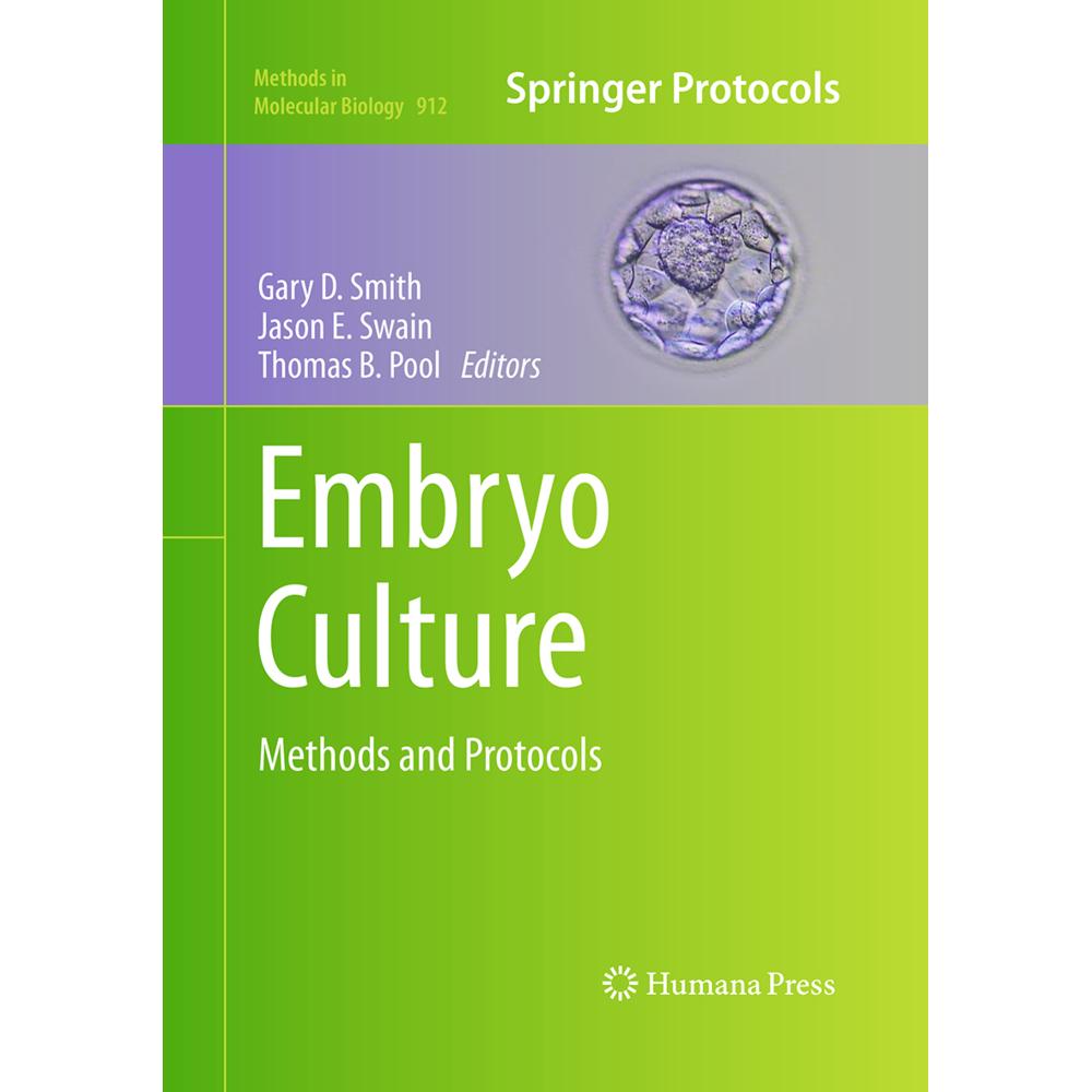 Embryo Culture, Fachbücher von Thomas B. Pool, Gary D. Smith, Jason E. Swain