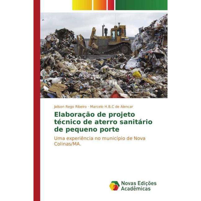 Elaboração de projeto técnico de aterro sanitário de pequeno porte, Fachbücher von Jailson Rego Ribeiro, Marcelo H.B.C d...