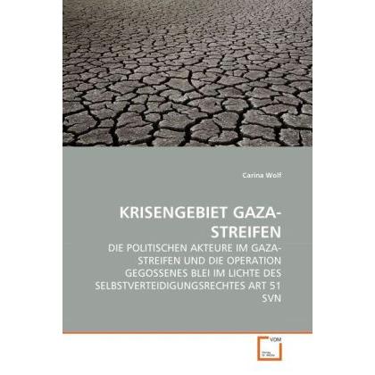 Krisengebiet Gaza-Streifen, Fachbücher von Carina Wolf