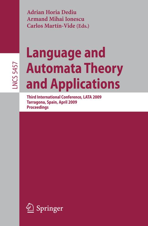 Language and Automata Theory and Applications (Englisch, Adrian Horia Dediu, Armand Mihai Ionescu, Carlos Martin-Vide, 2009)