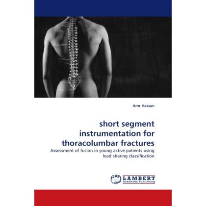 short segment instrumentation for thoracolumbar fractures, Fachbücher