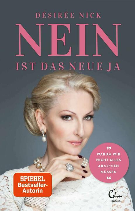 Produktbild Nein ist das neue Ja (Deutsch, Désirée Nick, 2018)