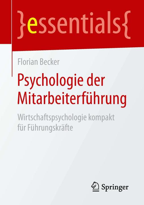 Produktbild Psychologie der Mitarbeiterführung (Deutsch, Florian Becker, 2014)