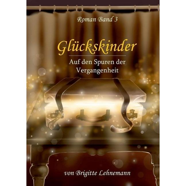 Glückskinder Band 3, Kinderbücher von Brigitte Lehnemann