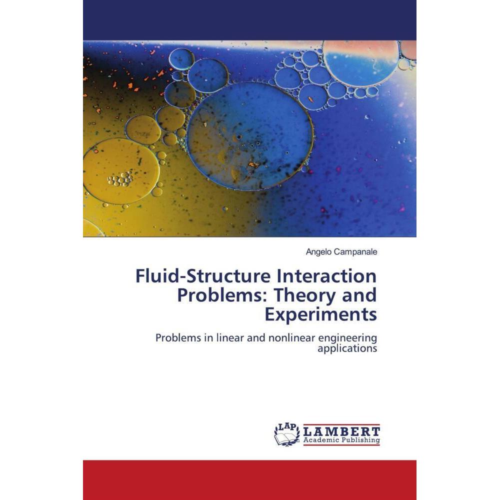 Fluid-Structure Interaction Problems: Theory and Experiments, Fachbücher von Angelo Campanale