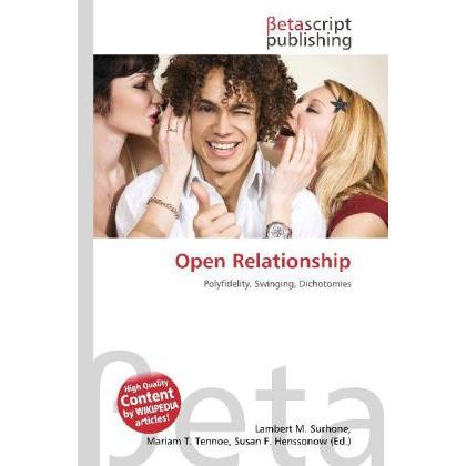 Open Relationship, Fachbücher von Lambert M. Surhone, Miriam T. Timpledon, Susan F. Marseken