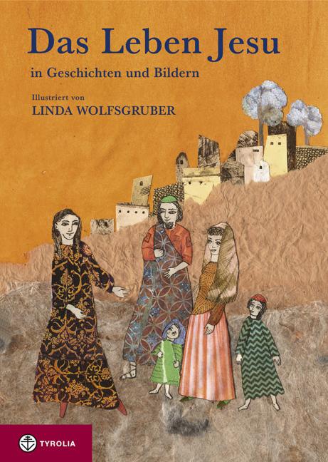 Produktbild Das Leben Jesu in Geschichten und Bildern (Deutsch, Celia B Lottridge, Klaus Gasperi, Linda Wolfsgruber, 2007)