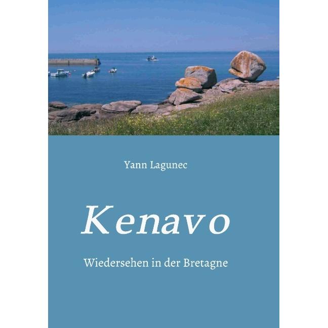 Kenavo, Belletristik von Yann Lagunec