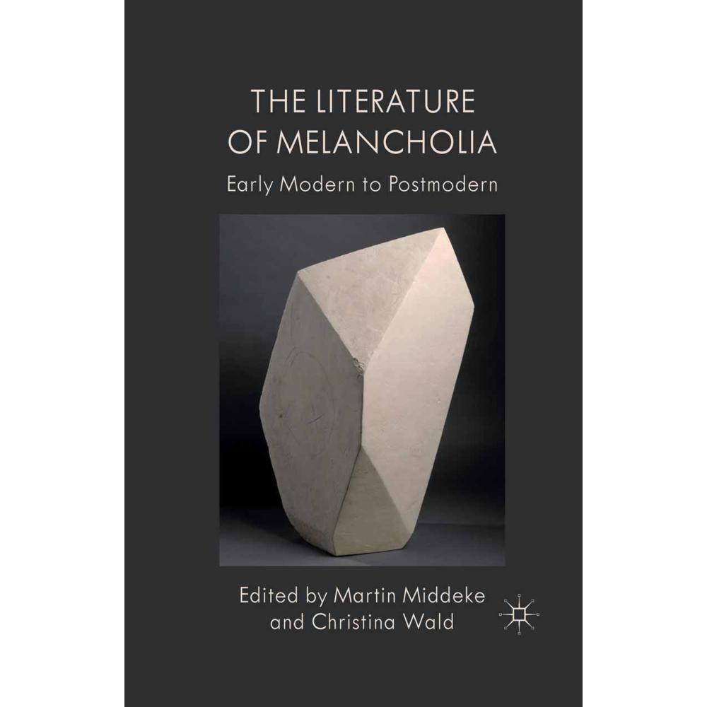The Literature of Melancholia, Fachbücher von M. Middeke