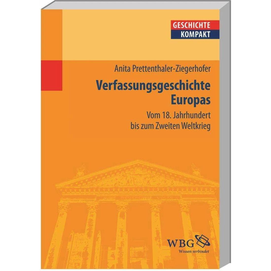 Europäische Verfassungsgeschichte, Sachbücher von Anita Ziegerhofer