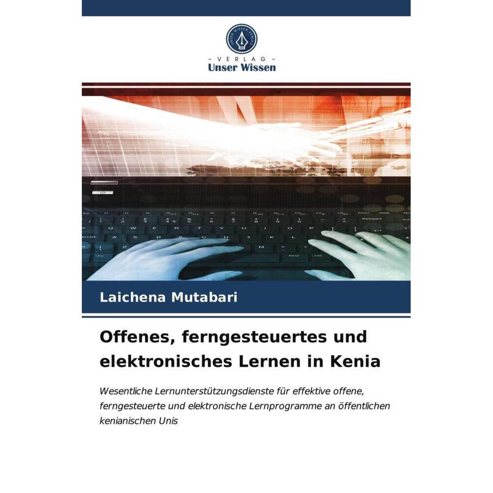 Offenes, ferngesteuertes und elektronisches Lernen in Kenia, Fachbücher von Laichena Mutabari