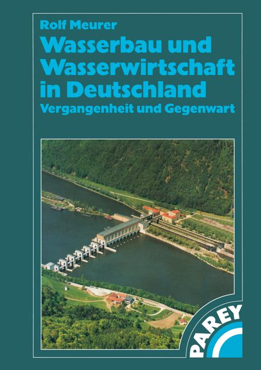 Produktbild Wasserbau und Wasserwirtschaft in Deutschland (Deutsch, Rolf Meurer, 2012)