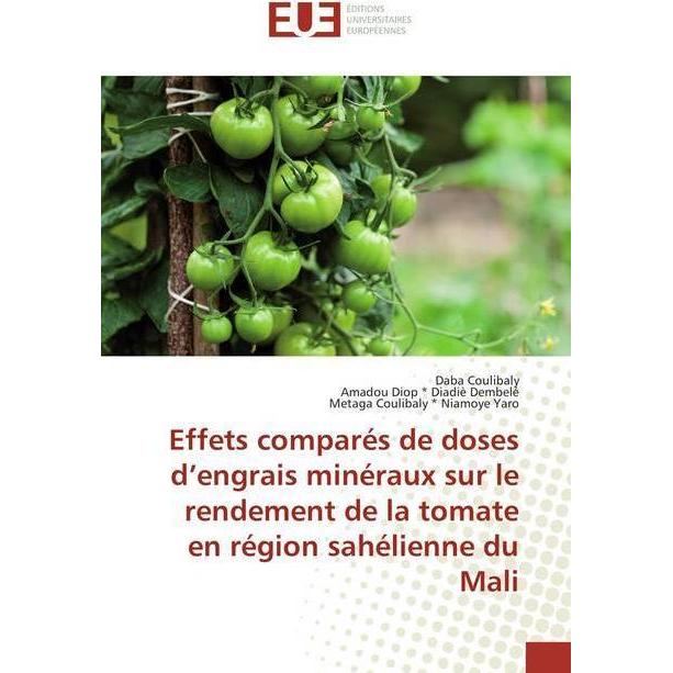 Effets comparés de doses d'engrais minéraux sur le rendement de la tomate en région sahélienne du Ma, Fachbücher von Dab...