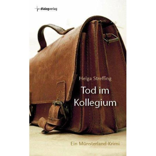 Tod im Kollegium, Belletristik von Helga Streffing