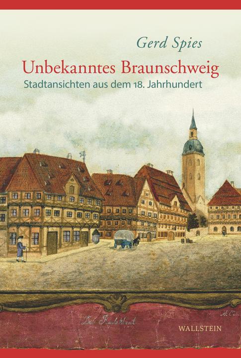 Produktbild Unbekanntes Braunschweig (Deutsch, Gerd Spies, 2023)
