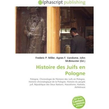Histoire des Juifs en Pologne, Fachbücher von Frederic P. Miller, Agnes F. Vandome, John McBrewster