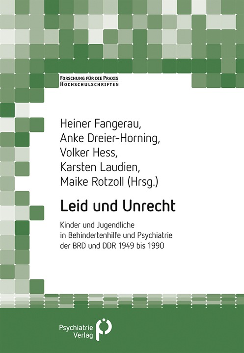 Produktbild Leid und Unrecht (Deutsch, Heiner Fangerau, Anke Dreier-Horning, Karsten Laudien, Volker Hess, Maike Rotzoll, 2021)