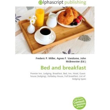 Thumbnail - Bed and breakfast, Fachbücher von Agnes F. Vandome, Frederic P. Miller, John McBrewster