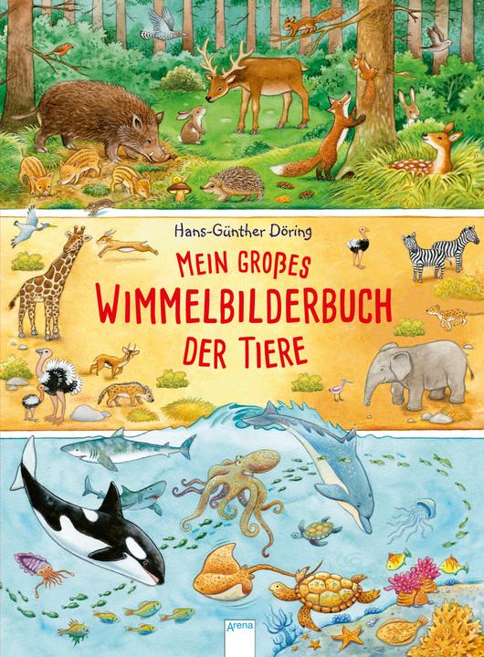 Actual product image Mein grosses Wimmelbilderbuch der Tiere (German, Hans-Günther Döring, 2018)
