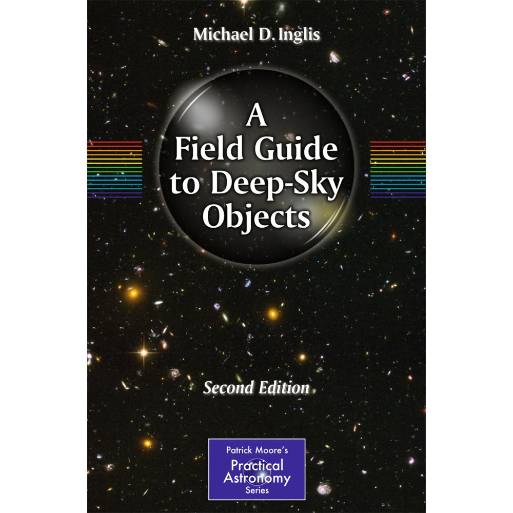 A Field Guide to Deep-Sky Objects, Fachbücher von Michael D. Inglis
