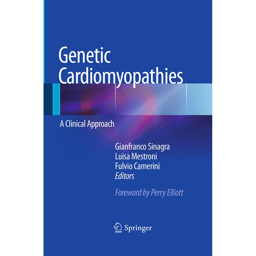 Genetic Cardiomyopathies, Fachbücher von Gianfranco Sinagra, Fulvio Camerini, Luisa Mestroni