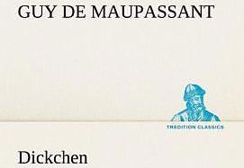 Produktbild Dickchen (Deutsch, Guy de Maupassant, 2012)