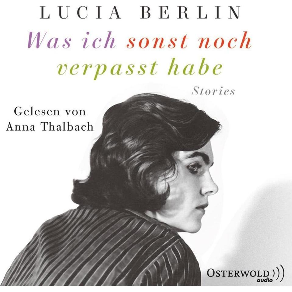 Was ich sonst noch verpasst habe, Hörbücher von Lucia Berlin