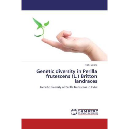 Genetic diversity in Perilla frutescens (L.) Britton landraces, Fachbücher