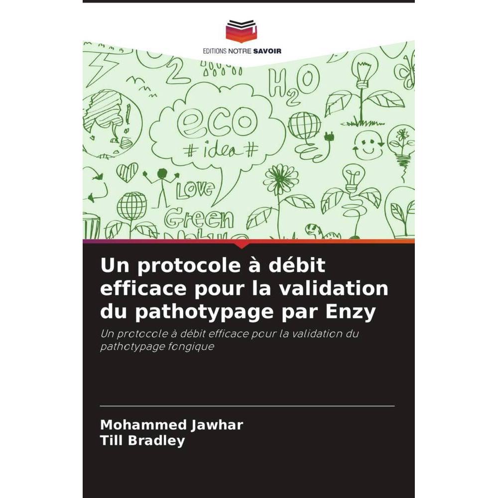 Un protocole à débit efficace pour la validation du pathotypage par Enzy, Fachbücher von Till Bradley, Mohammed Jawhar