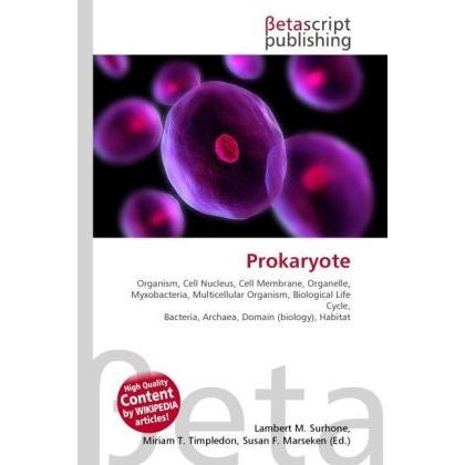 Thumbnail - Prokaryote, Fachbücher von Lambert M. Surhone, Miriam T. Timpledon, Susan F. Marseken
