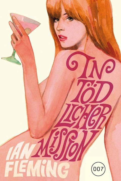 Produktbild James Bond 007 Bd. 08. In tödlicher Mission (Deutsch, Anika Klüver, Ian Fleming, 2013)