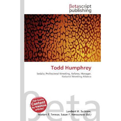 Thumbnail - Todd Humphrey, Ratgeber von Lambert M. Surhone, Mariam T. Tennoe, Susan F. Henssonow
