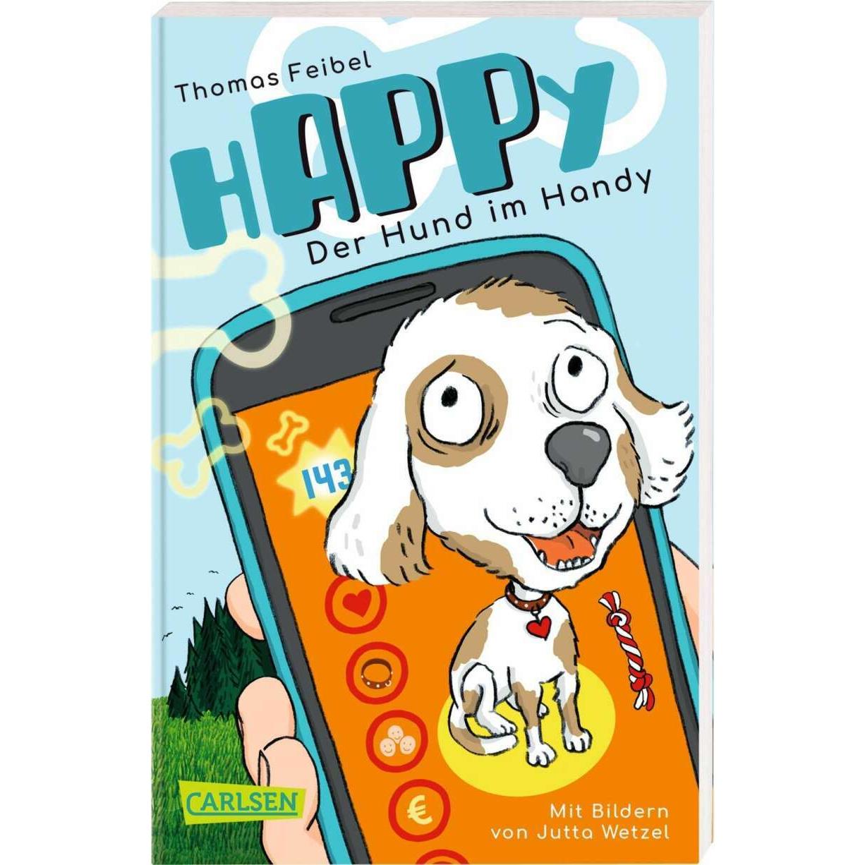 hAPPy - Der Hund im Handy, Kinderbücher von Thomas Feibel, Jutta Wetzel