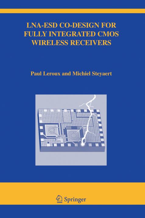 Actual product image LNA-ESD Co-Design for Fully Integrated CMOS Wireless Receivers (Paul Leroux, Michiel Steyaert, 2011)