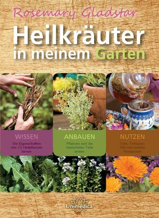 Heilkräuter in meinem Garten (Deutsch, Rosemary Gladstar, 2015)