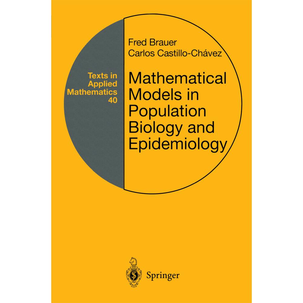 Mathematical Models in Population Biology and Epidemiology, Fachbücher von Fred Brauer, Carlos Castillo-Chavez